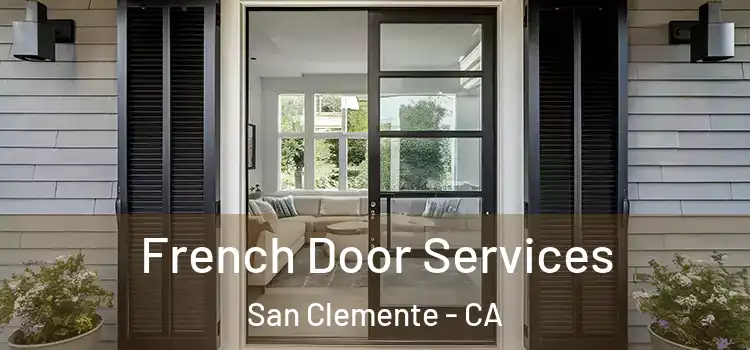 French Door Services San Clemente - CA