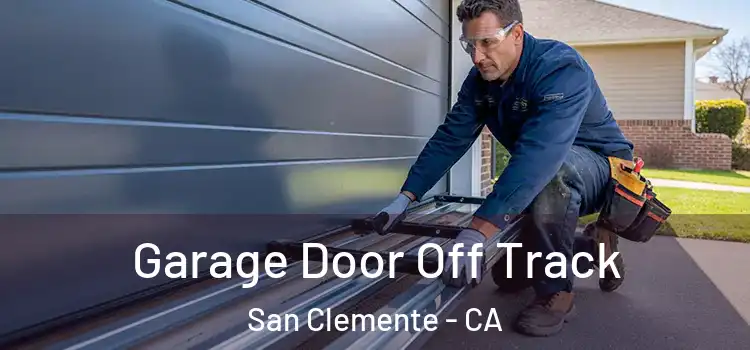 Garage Door Off Track San Clemente - CA