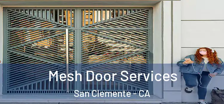 Mesh Door Services San Clemente - CA