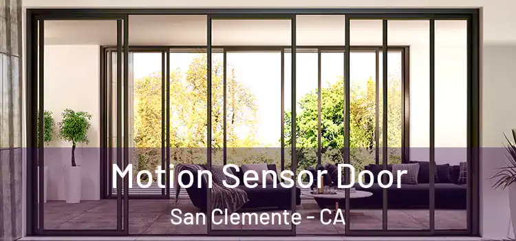 Motion Sensor Door San Clemente - CA